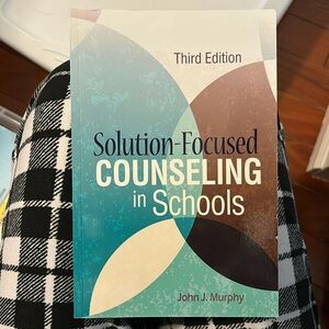 Third edition solution-focused counseling in schools book by John j. Murphy